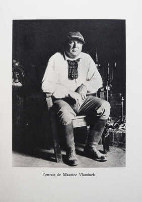 [Мантенья А. Морис Вламинк]. Maurice Vlaminck / par Andre Mantaigne. Paris: Les Editions G. Cres & Cie, 1929.